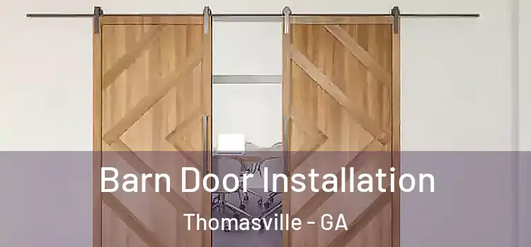 Barn Door Installation Thomasville - GA