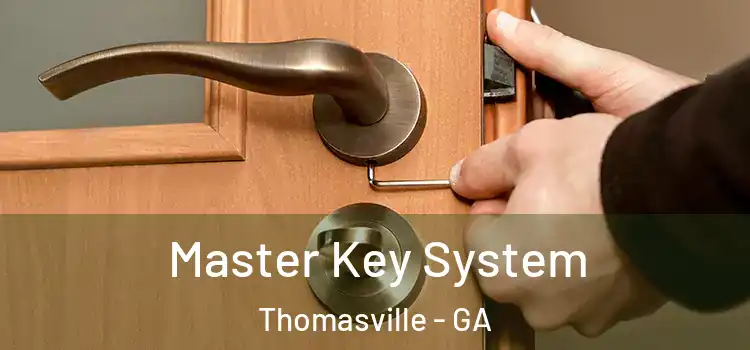  Master Key System Thomasville - GA
